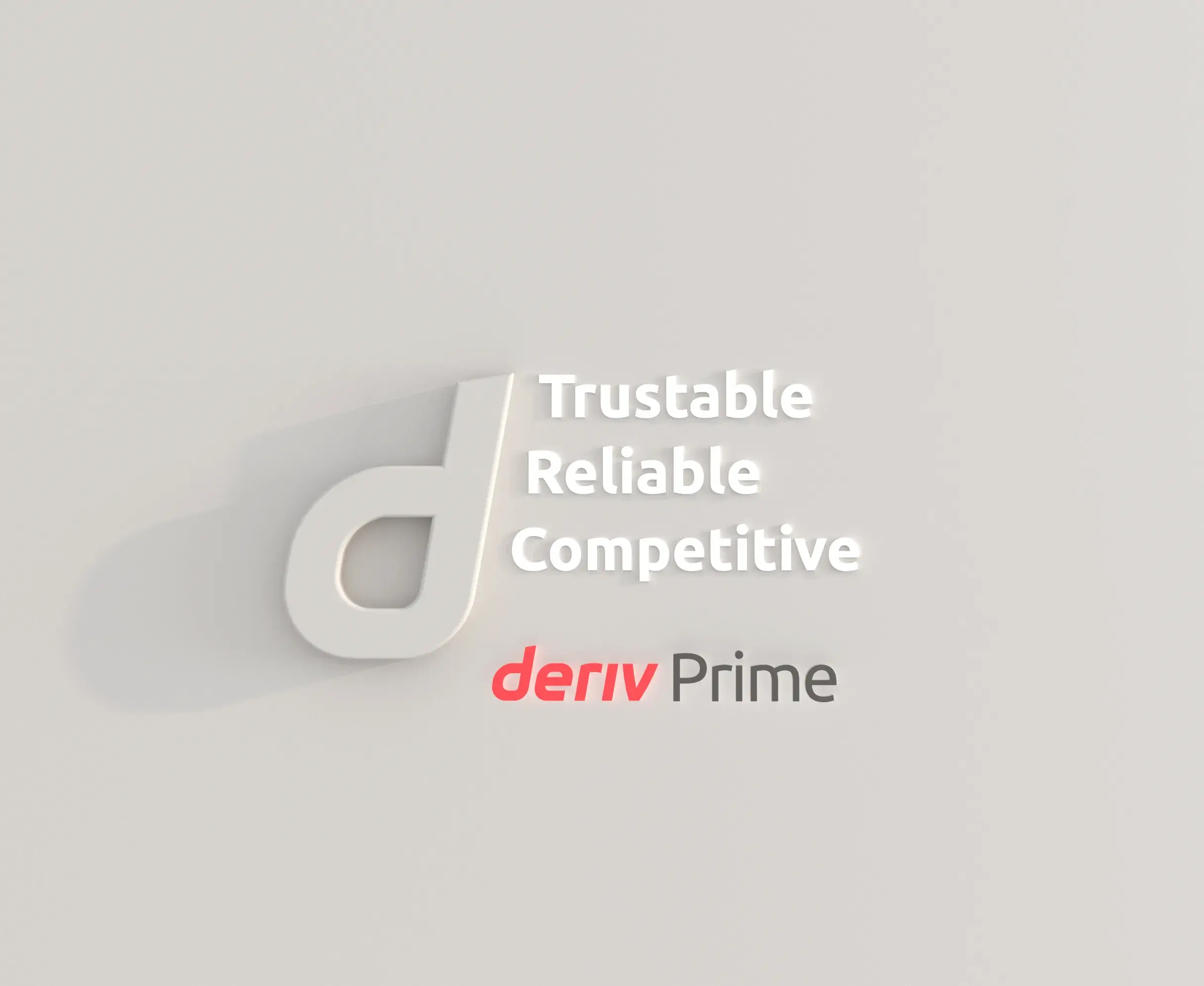 Deriv Prime banner containing the text trustable, reliable, and competitive