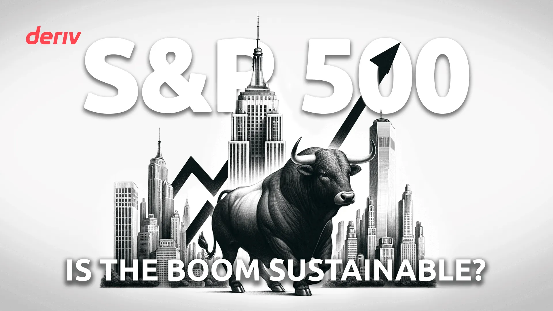S&P 500: Is the Boom sustainable?